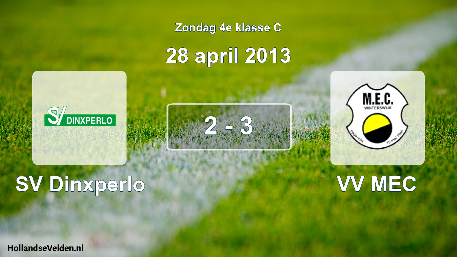 Total number of matches played: SV Dinxperlo - VV MEC 2 - 3 (28 April 2013)
