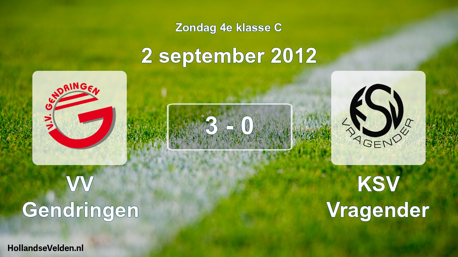 Total number of matches played: VV Gendringen - KSV Vragender 3 - 0 (2 September 2012)