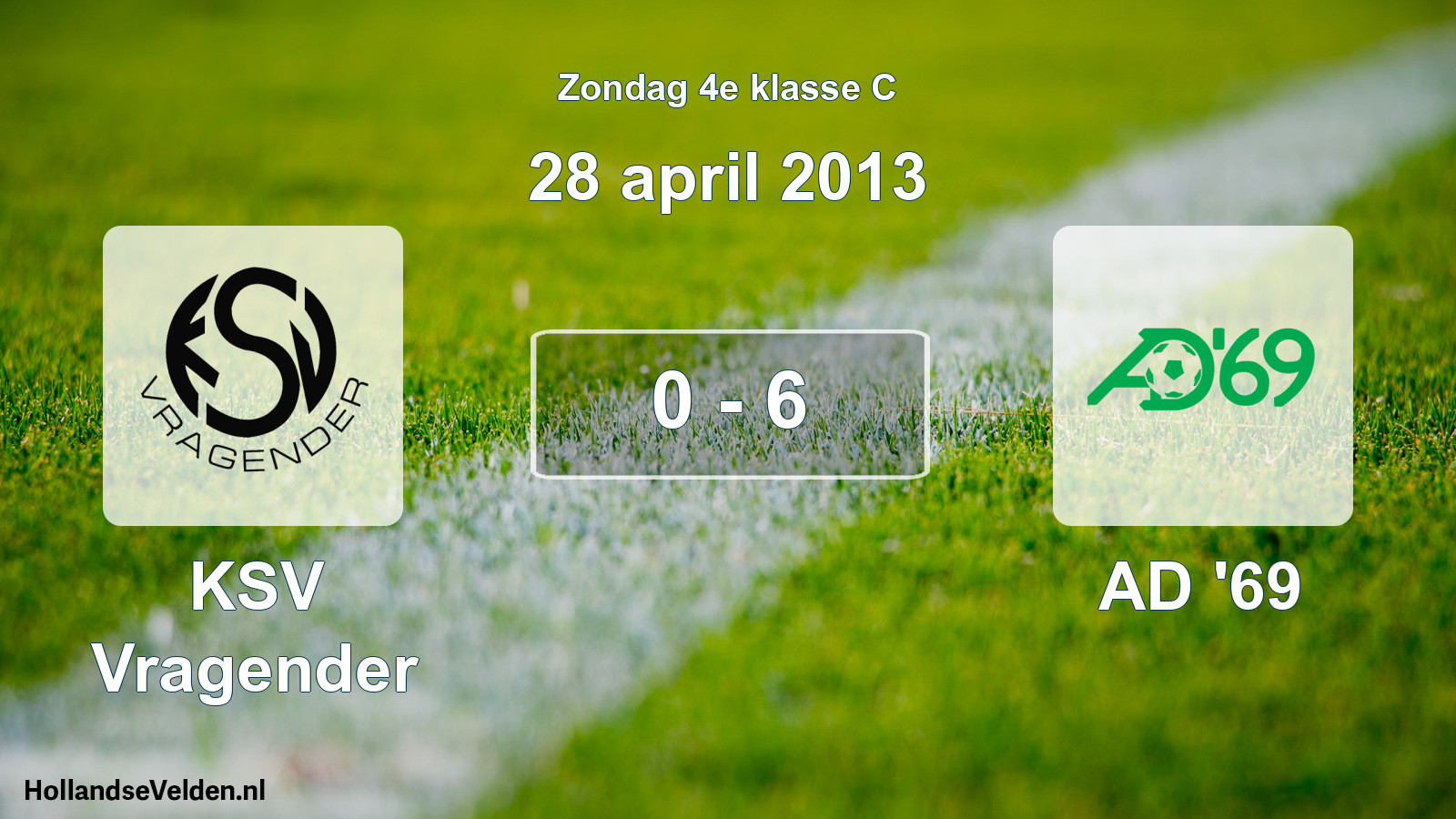 Total number of matches played: KSV Vragender - AD '69 0 - 6 (28 April 2013)