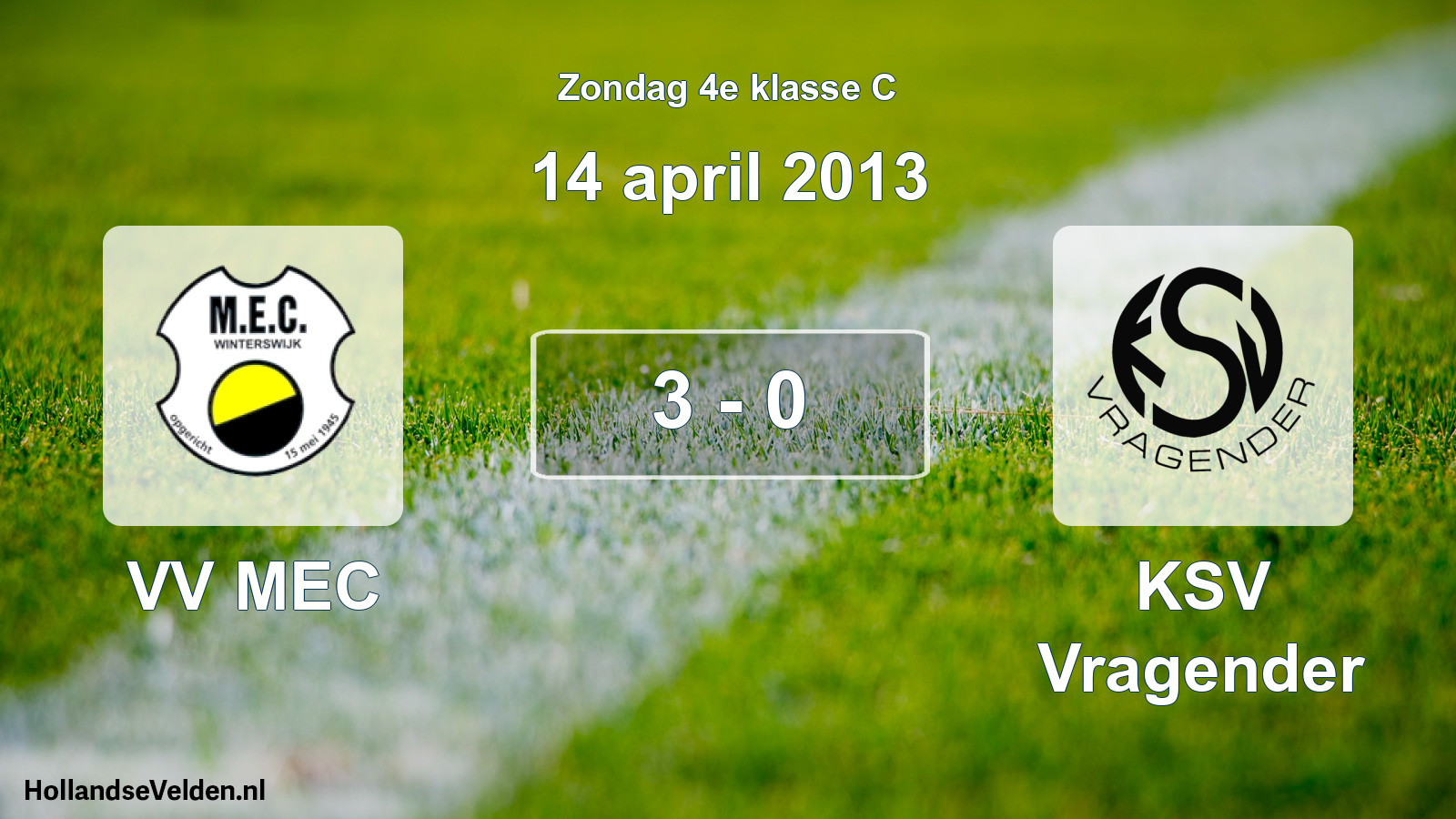 Total number of matches played: VV MEC - KSV Vragender 3 - 0 (14 April 2013)