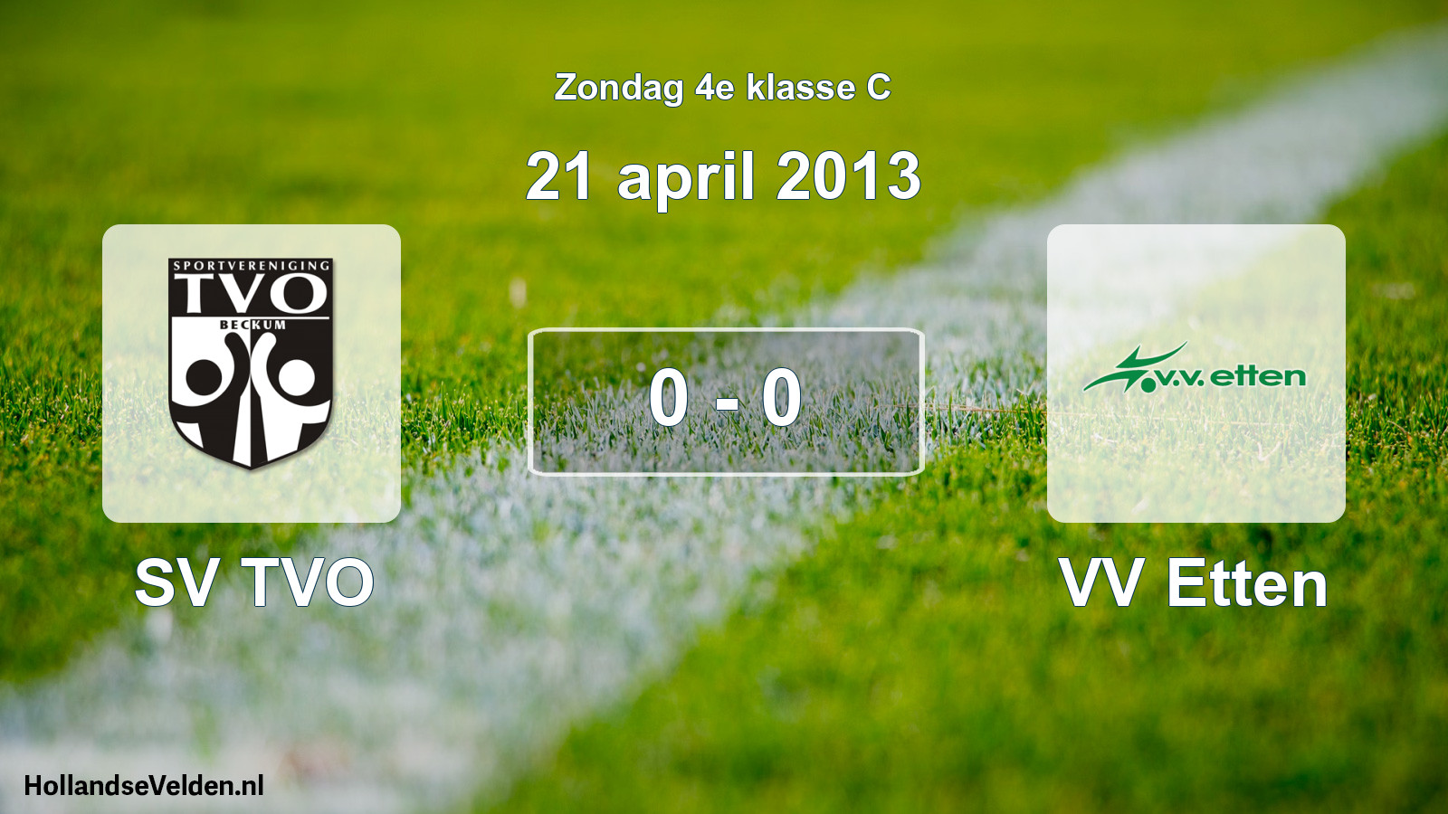 Total number of matches played: SV TVO - VV Etten 0 - 0 (21 April 2013)