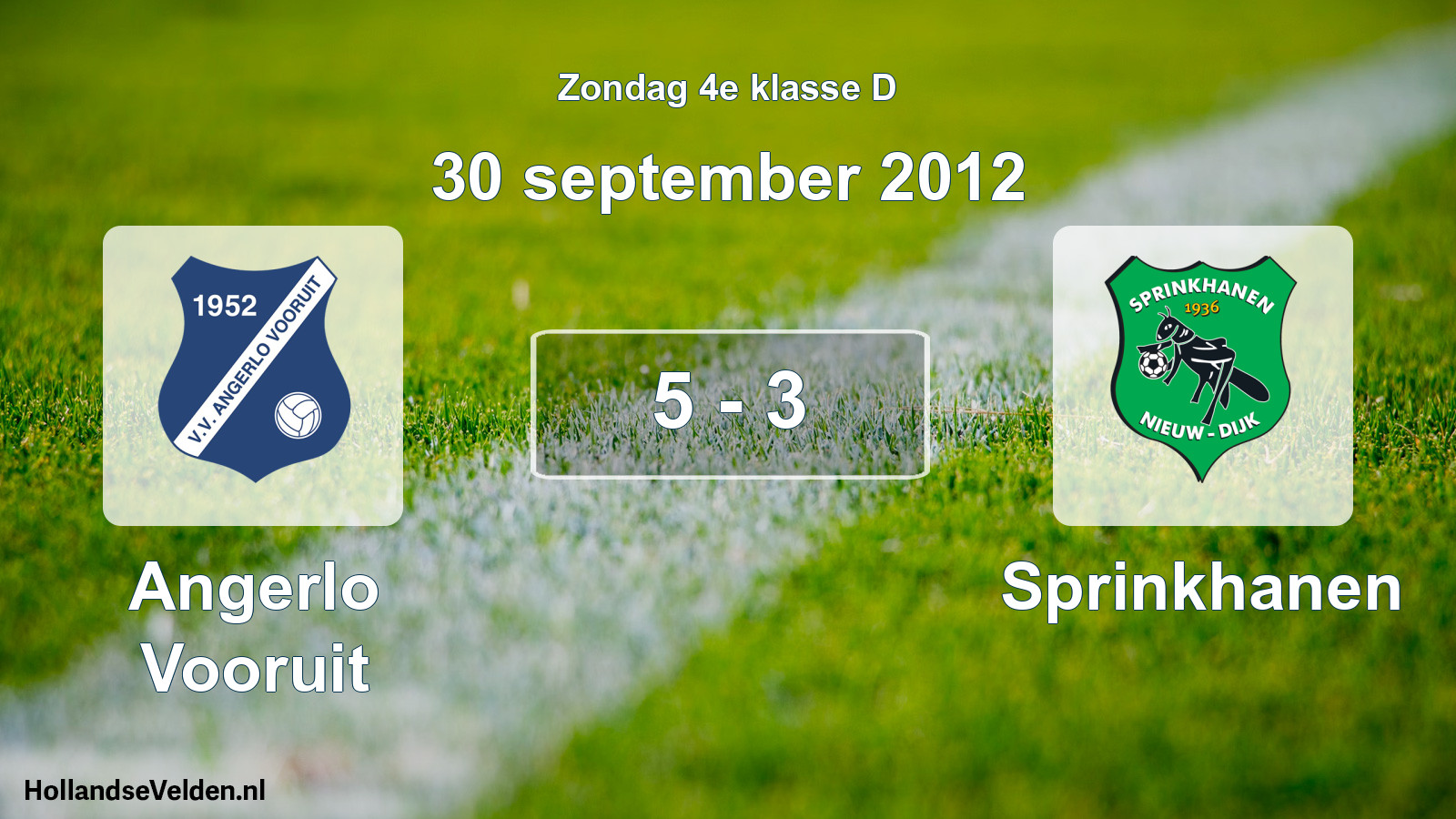 Total number of matches played: Angerlo Vooruit - Sprinkhanen 5 - 3 (30 September 2012)