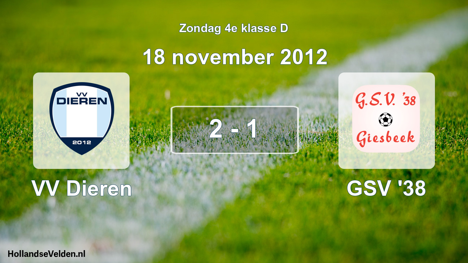 Total number of matches played: VV Dieren - GSV '38 2 - 1 (18 November 2012)