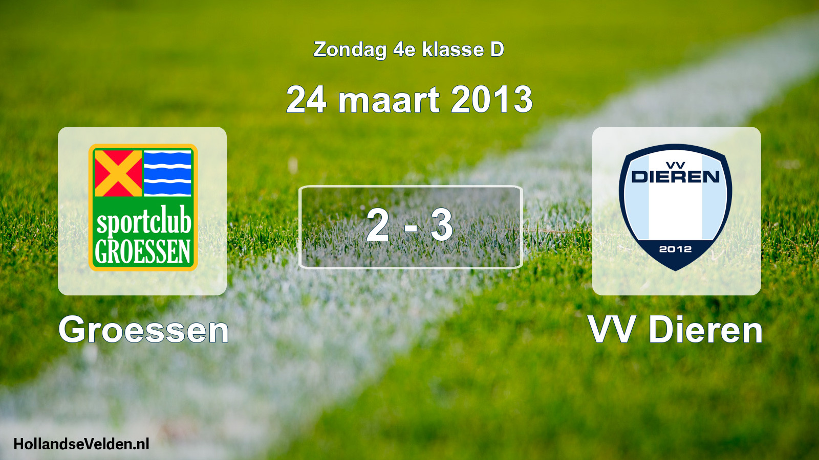 Total number of matches played: Groessen - VV Dieren 2 - 3 (24 March 2013)