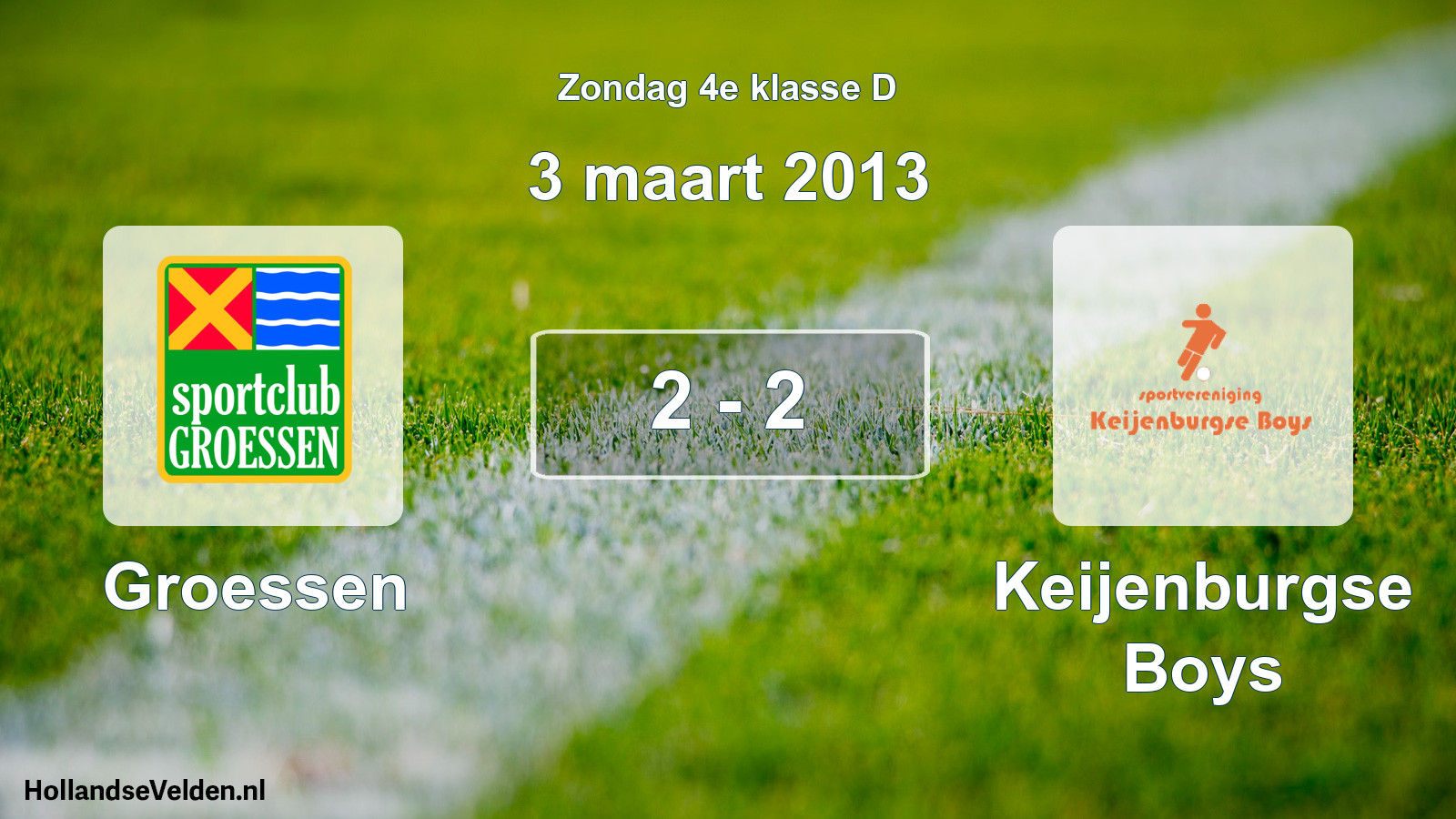 Total number of matches played: Groessen - Keijenburgse Boys 2 - 2 (3 March 2013)