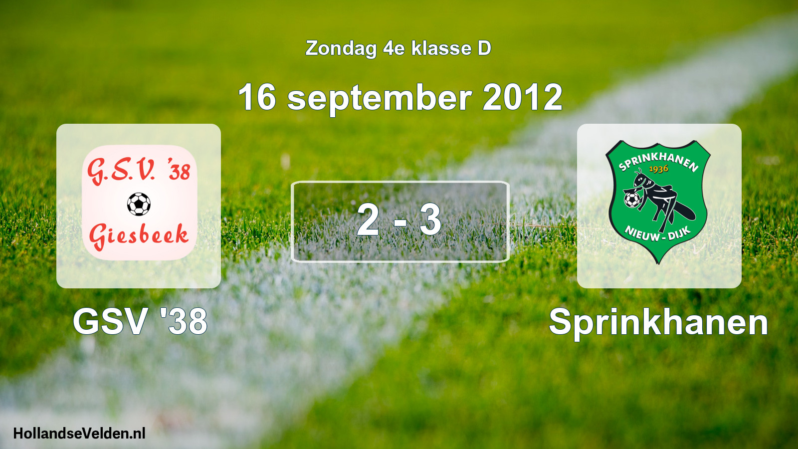 Total number of matches played: GSV '38 - Sprinkhanen 2 - 3 (16 September 2012)