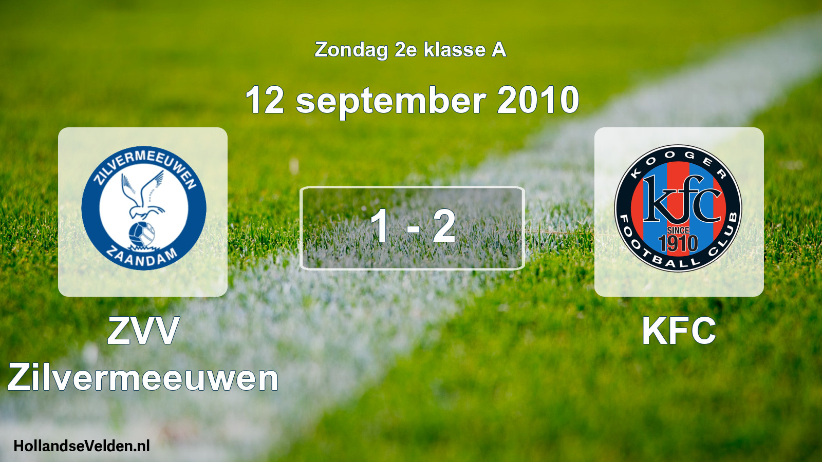 Total number of matches played: ZVV Zilvermeeuwen - KFC 1 - 2 (12 September 2010)