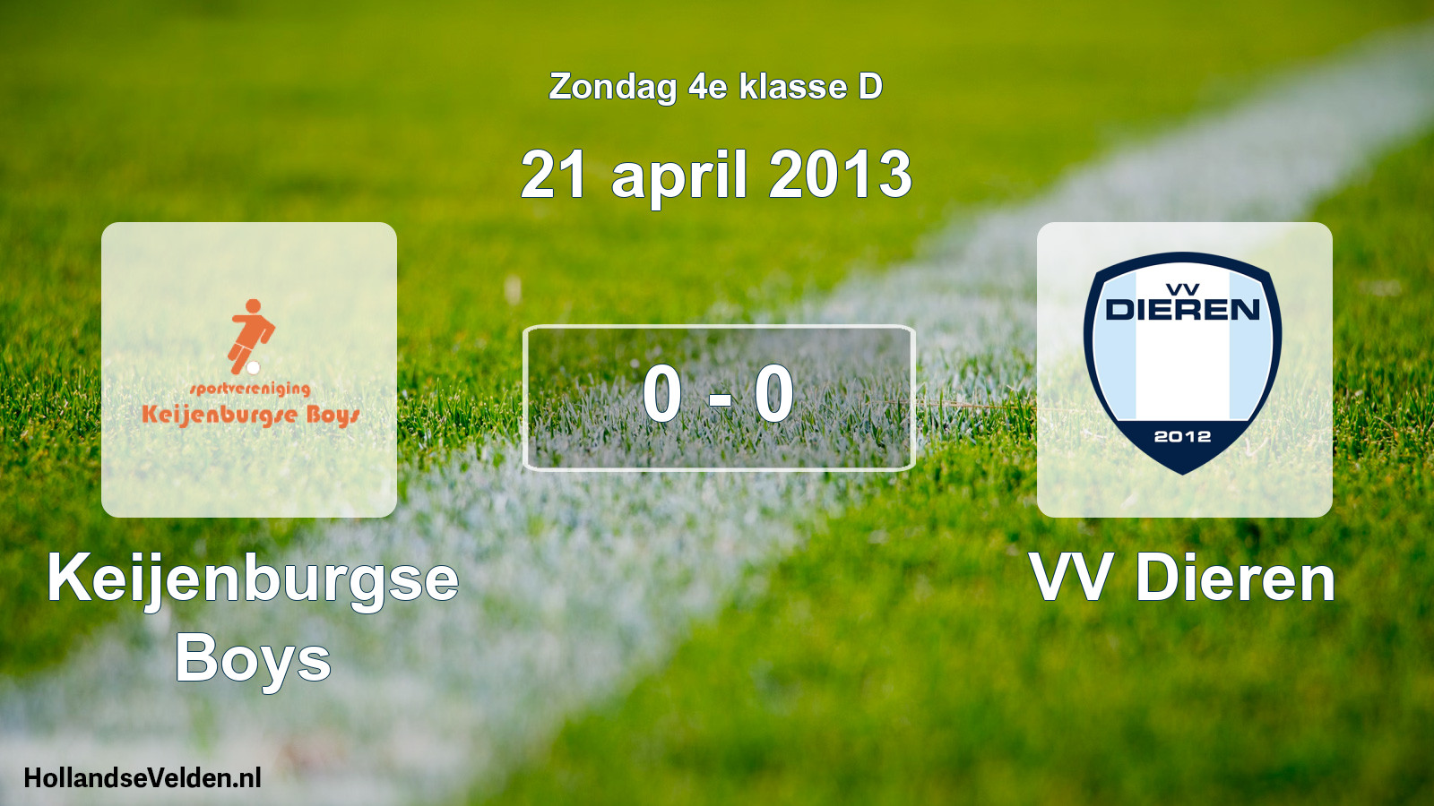 Total number of matches played: Keijenburgse Boys - VV Dieren 0 - 0 (21 April 2013)
