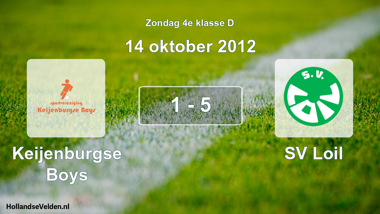 Total number of matches played: Keijenburgse Boys - SV Loil 1 - 5 (14 October 2012)