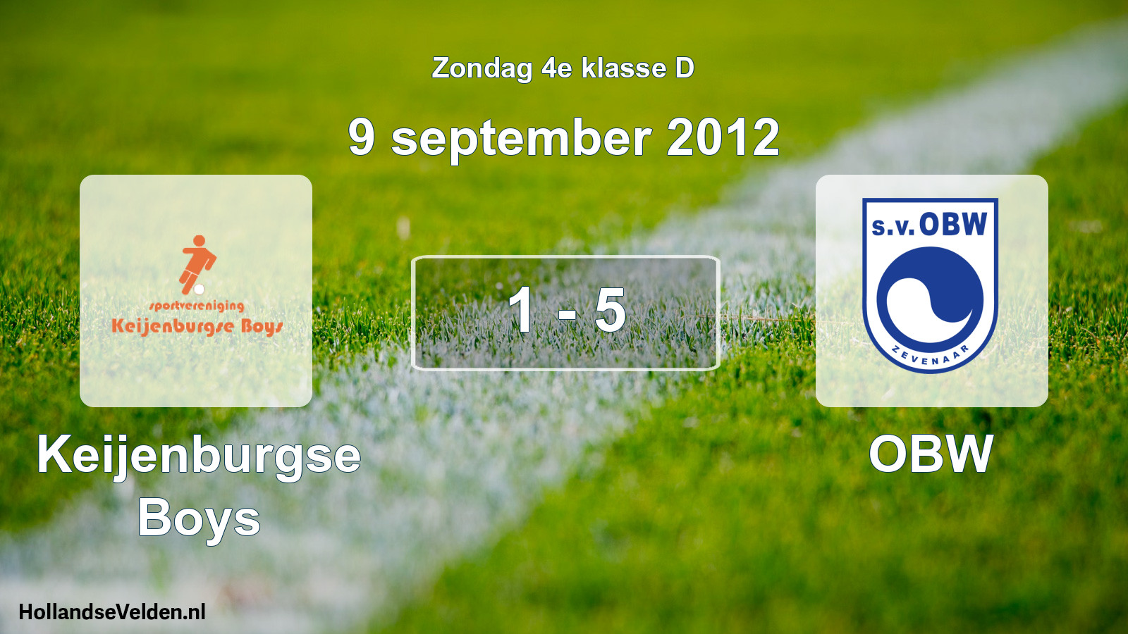 Total number of matches played: Keijenburgse Boys - OBW 1 - 5 (9 September 2012)