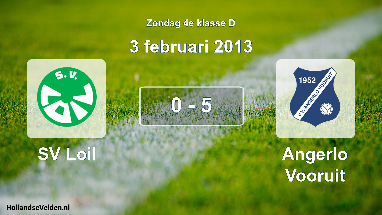 Total number of matches played: SV Loil - Angerlo Vooruit 0 - 5 (3 February 2013)