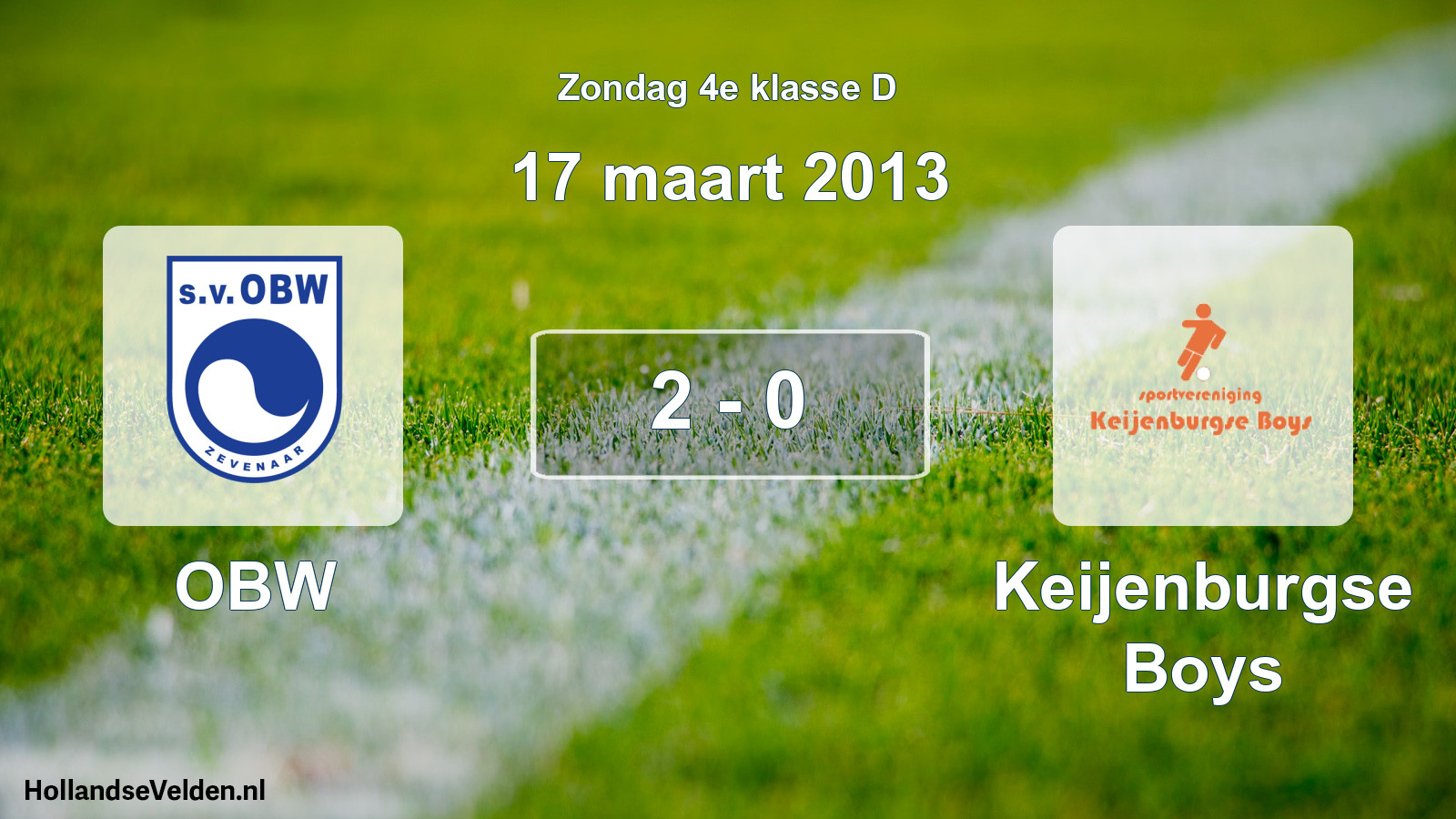 Total number of matches played: OBW - Keijenburgse Boys 2 - 0 (17 March 2013)
