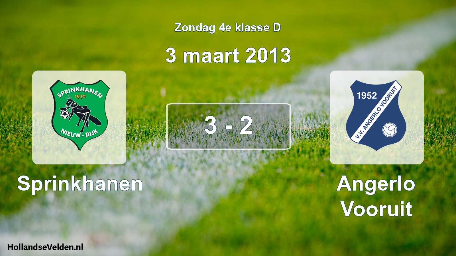 Total number of matches played: Sprinkhanen - Angerlo Vooruit 3 - 2 (3 March 2013)