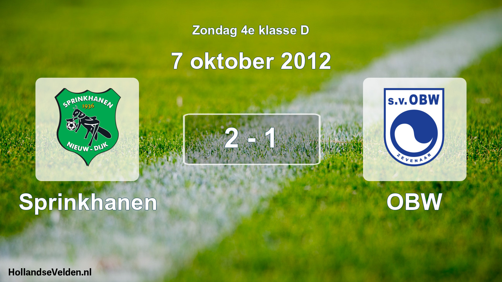 Total number of matches played: Sprinkhanen - OBW 2 - 1 (7 October 2012)