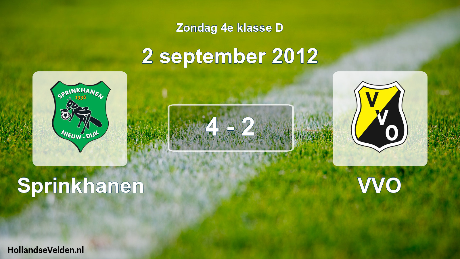 Total number of matches played: Sprinkhanen - VVO 4 - 2 (2 September 2012)