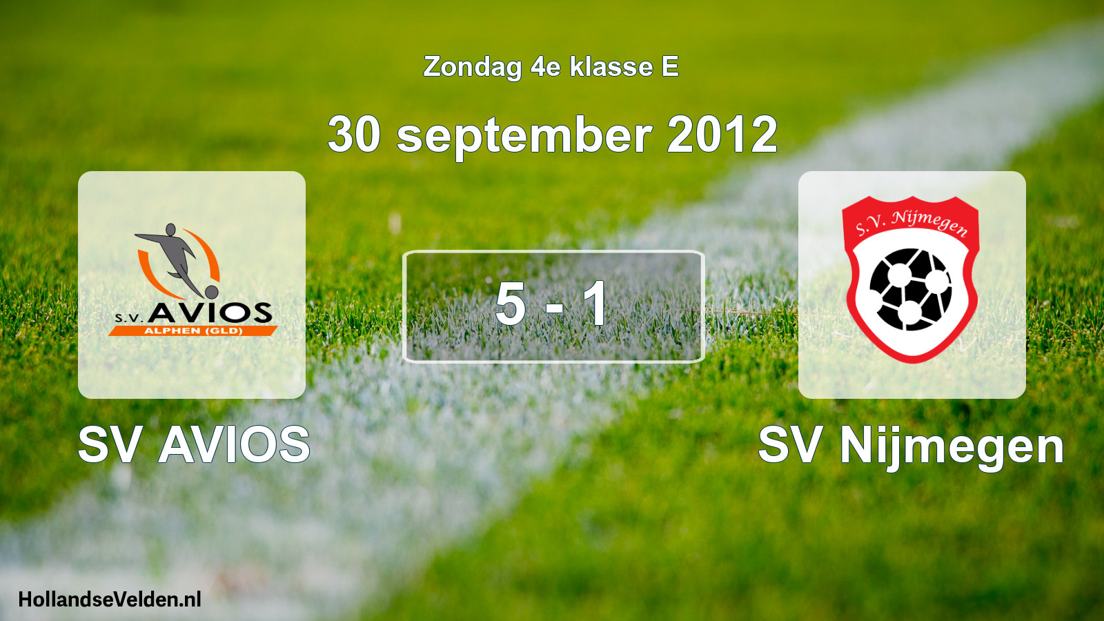Total number of matches played: SV AVIOS - SV Nijmegen 5 - 1 (30 September 2012)