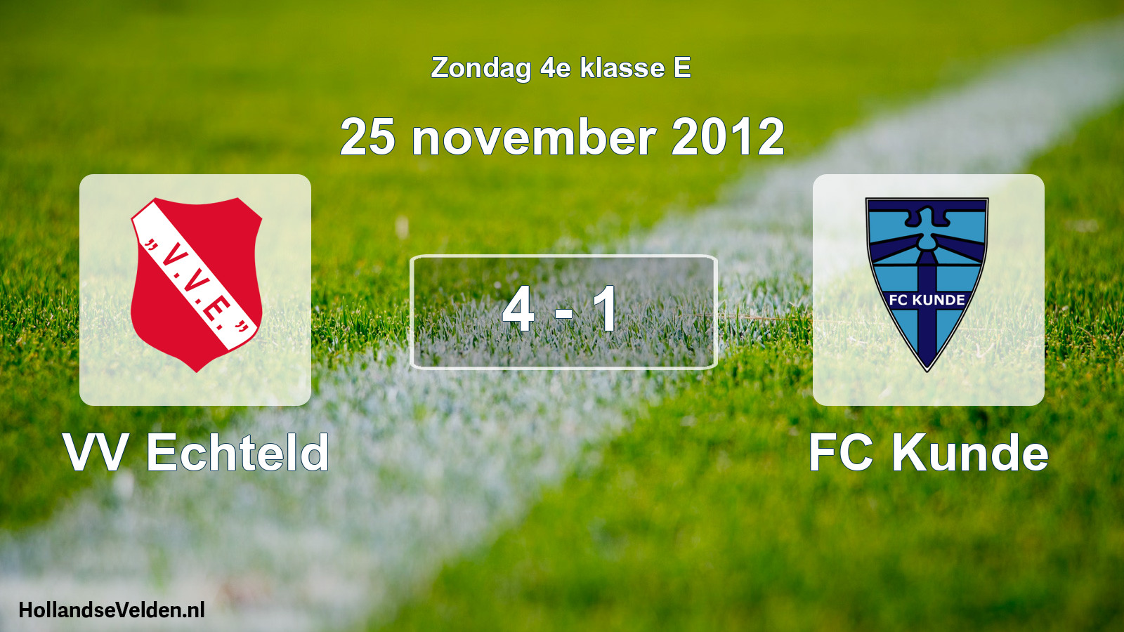 Total number of matches played: VV Echteld - FC Kunde 4 - 1 (25 November 2012)