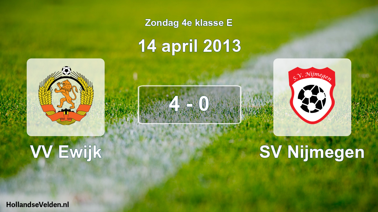 Total number of matches played: VV Ewijk - SV Nijmegen 4 - 0 (14 April 2013)