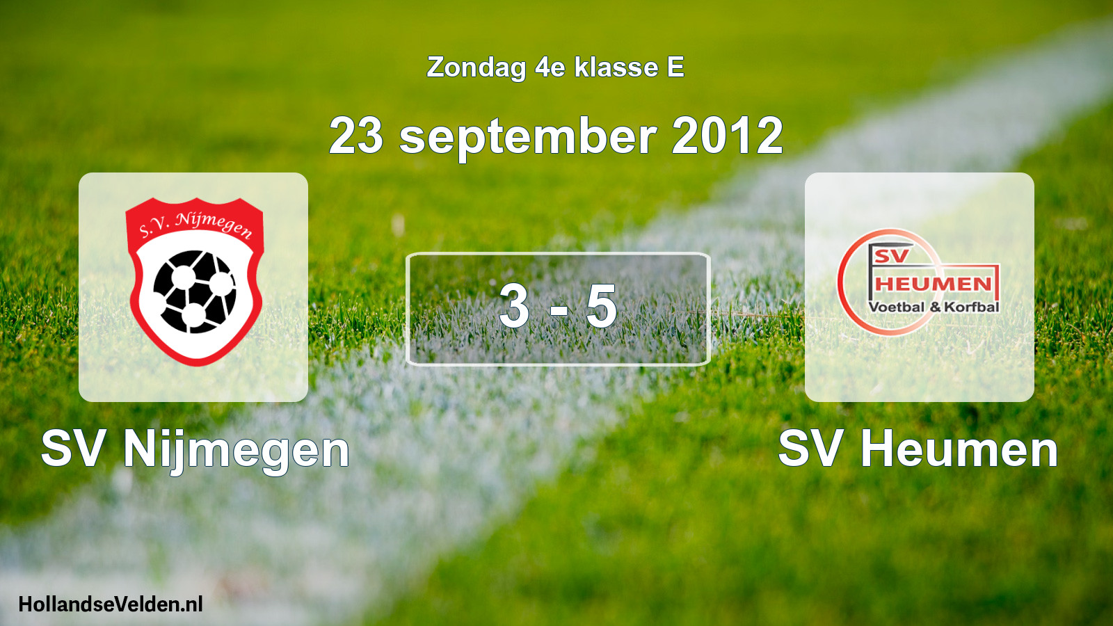 Total number of matches played: SV Nijmegen - SV Heumen 3 - 5 (23 September 2012)