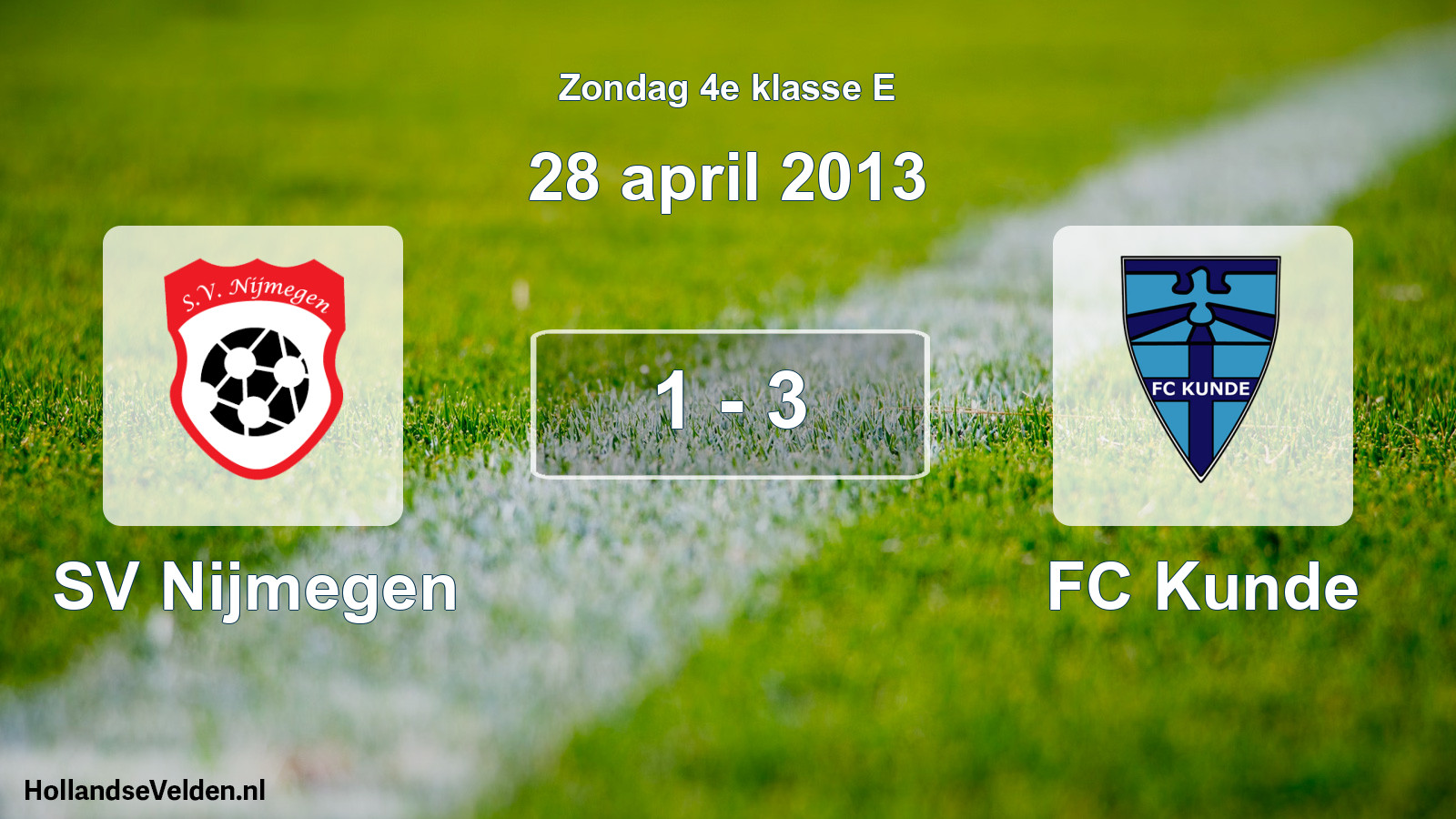 Total number of matches played: SV Nijmegen - FC Kunde 1 - 3 (28 April 2013)