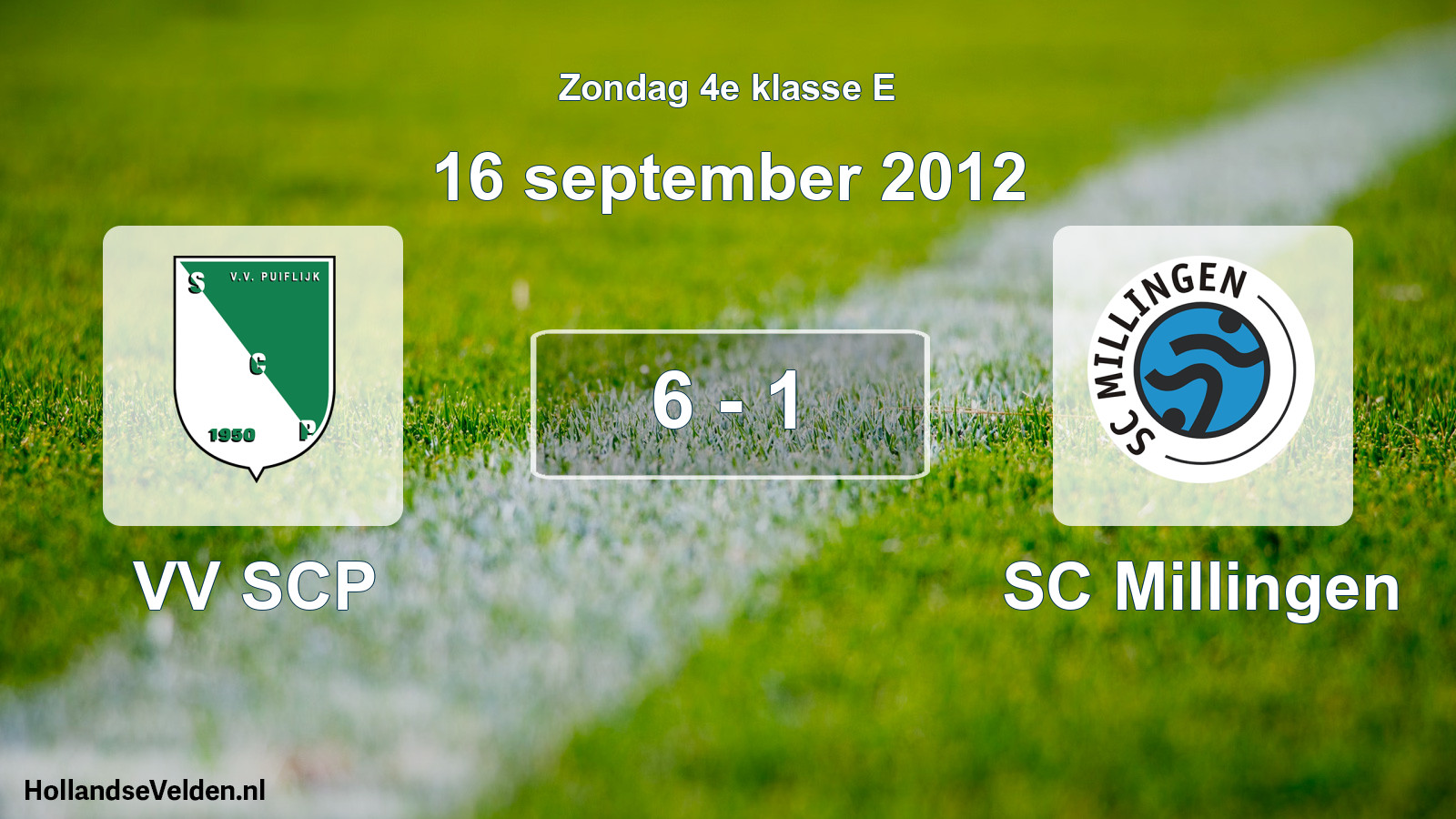 Total number of matches played: VV SCP - SC Millingen 6 - 1 (16 September 2012)