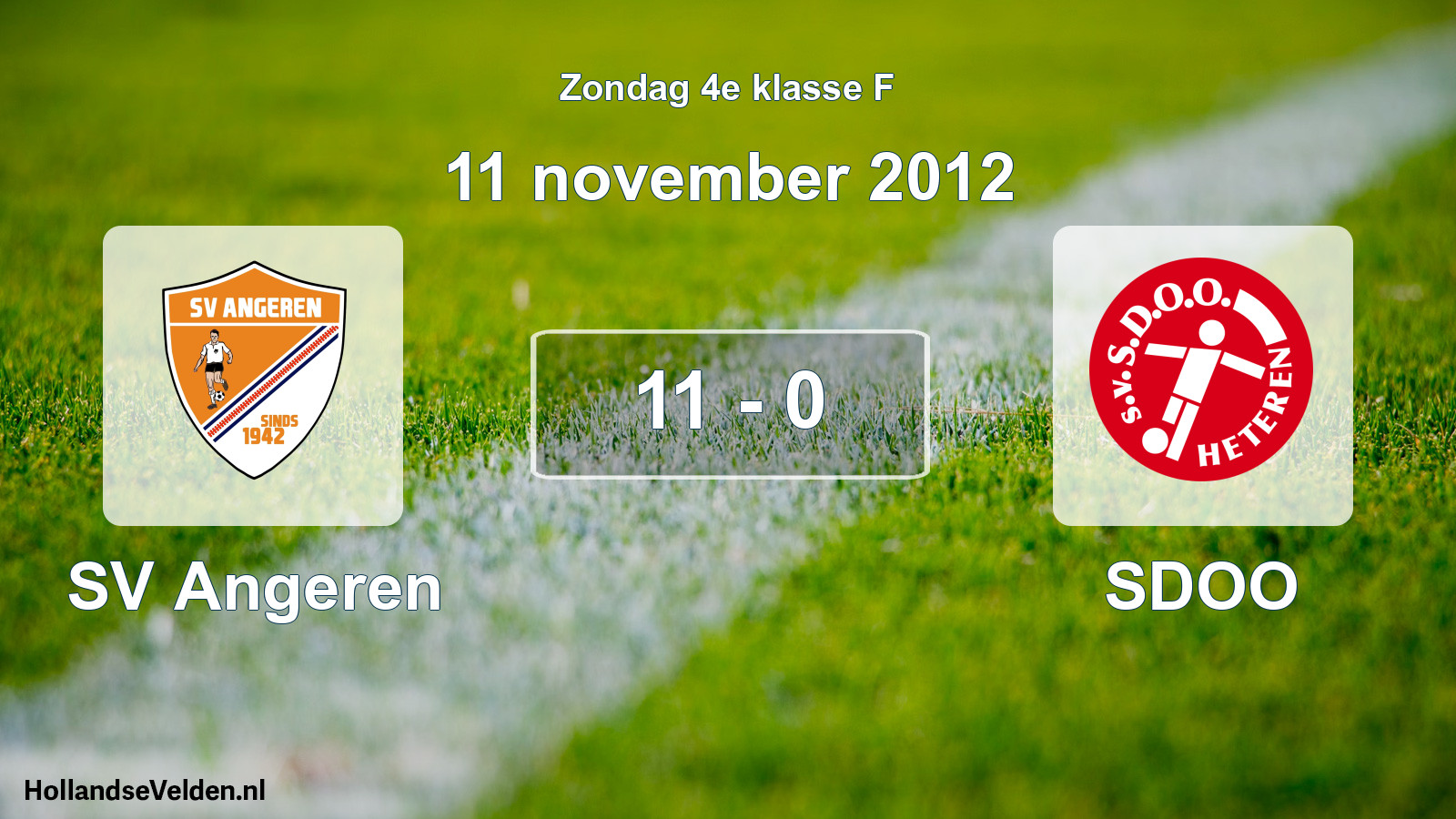 Total number of matches played: SV Angeren - SDOO 11 - 0 (11 November 2012)