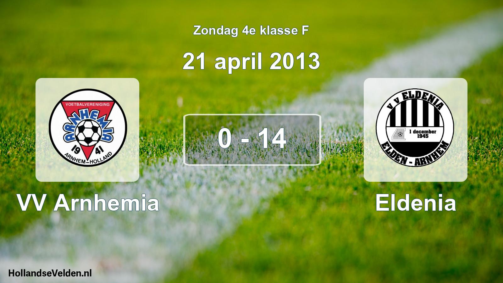 Total number of matches played: VV Arnhemia - Eldenia 0 - 14 (21 April 2013)