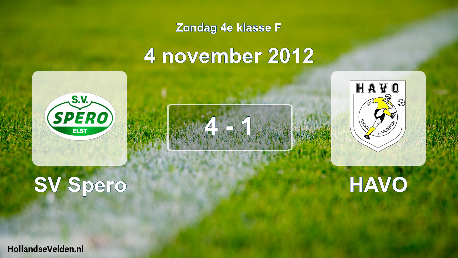 Total number of matches played: SV Spero - HAVO 4 - 1 (4 November 2012)