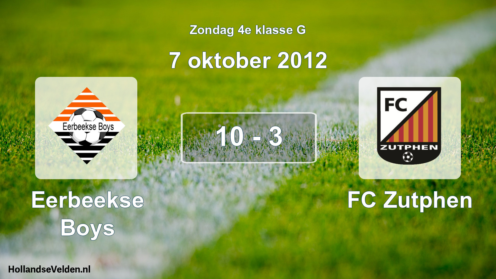 Total number of matches played: Eerbeekse Boys - FC Zutphen 10 - 3 (7 October 2012)