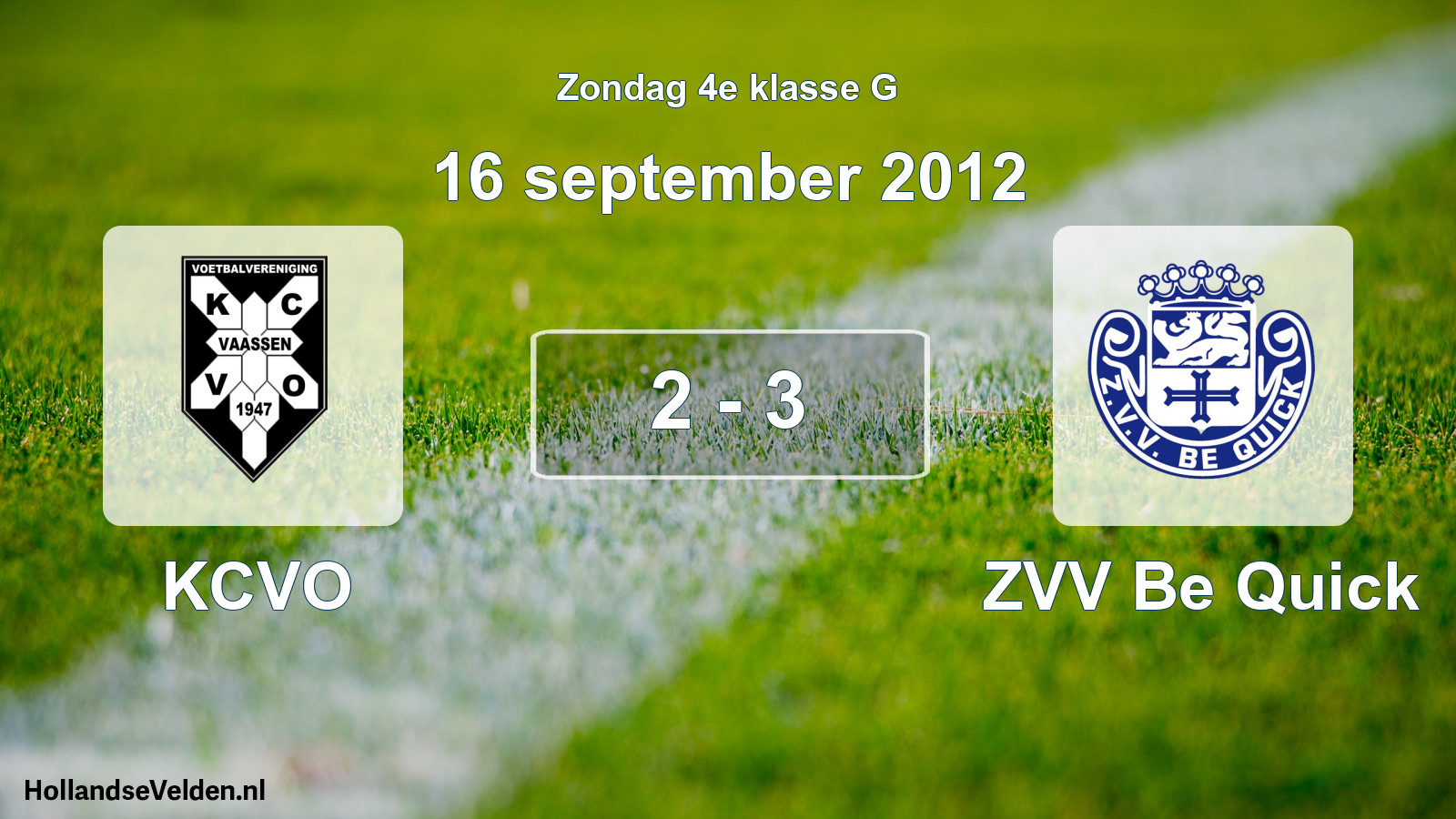 Total number of matches played: KCVO - ZVV Be Quick 2 - 3 (16 September 2012)