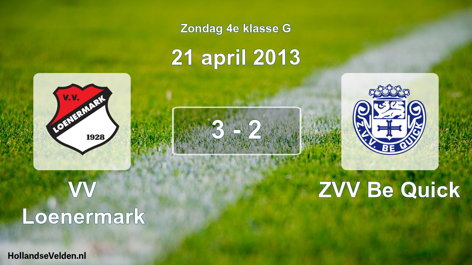 Total number of matches played: VV Loenermark - ZVV Be Quick 3 - 2 (21 April 2013)