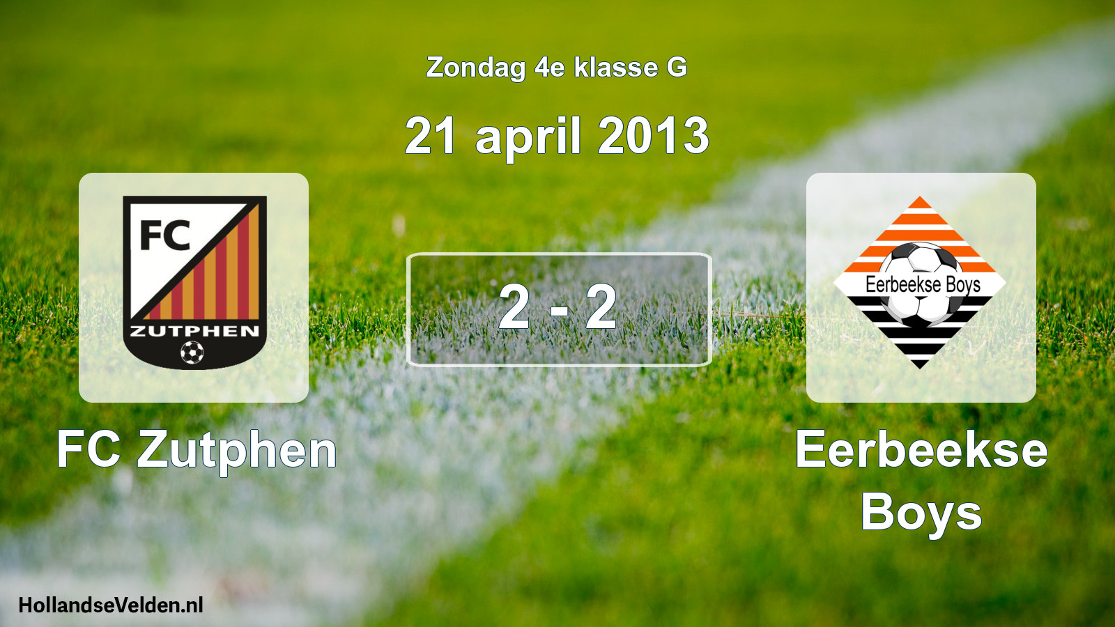 Total number of matches played: FC Zutphen - Eerbeekse Boys 2 - 2 (21 April 2013)