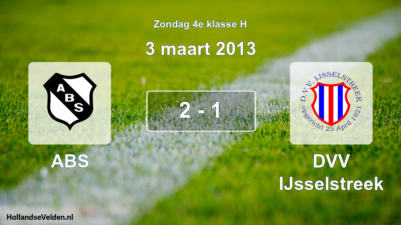 Total number of matches played: ABS - DVV IJsselstreek 2 - 1 (3 March 2013)