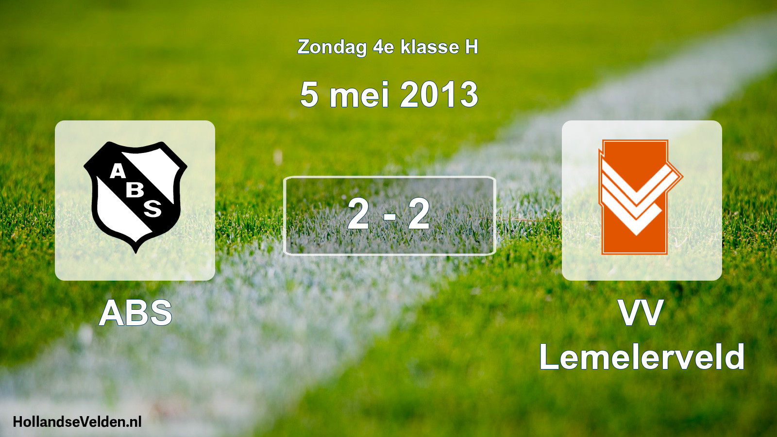 Total number of matches played: ABS - VV Lemelerveld 2 - 2 (5 May 2013)