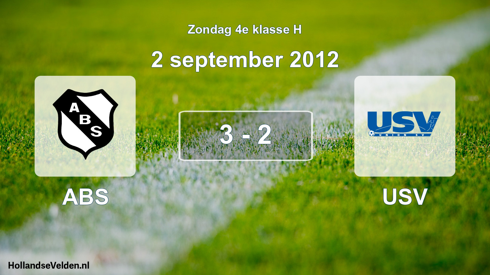 Total number of matches played: ABS - USV 3 - 2 (2 September 2012)