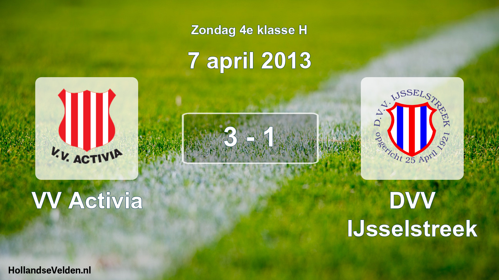 Total number of matches played: VV Activia - DVV IJsselstreek 3 - 1 (7 April 2013)