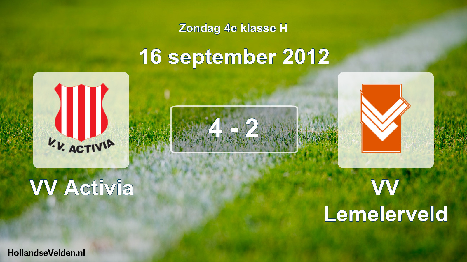 Total number of matches played: VV Activia - VV Lemelerveld 4 - 2 (16 September 2012)