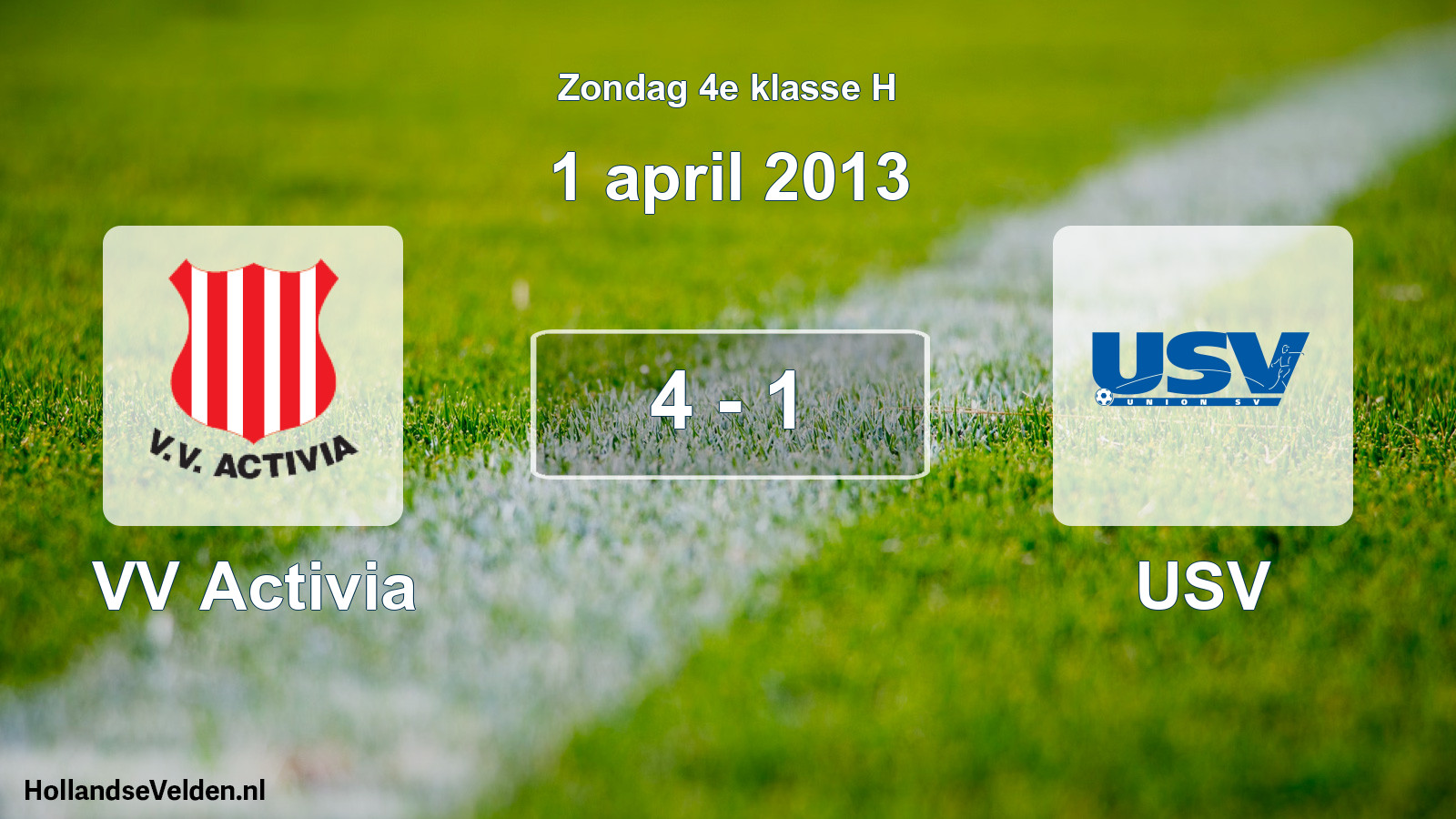 Total number of matches played: VV Activia - USV 4 - 1 (1 April 2013)