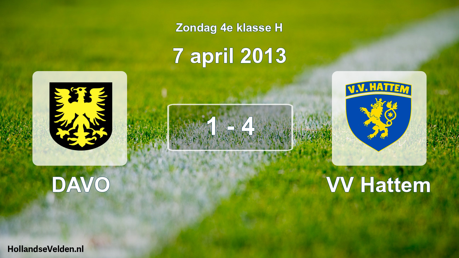 Total number of matches played: DAVO - VV Hattem 1 - 4 (7 April 2013)