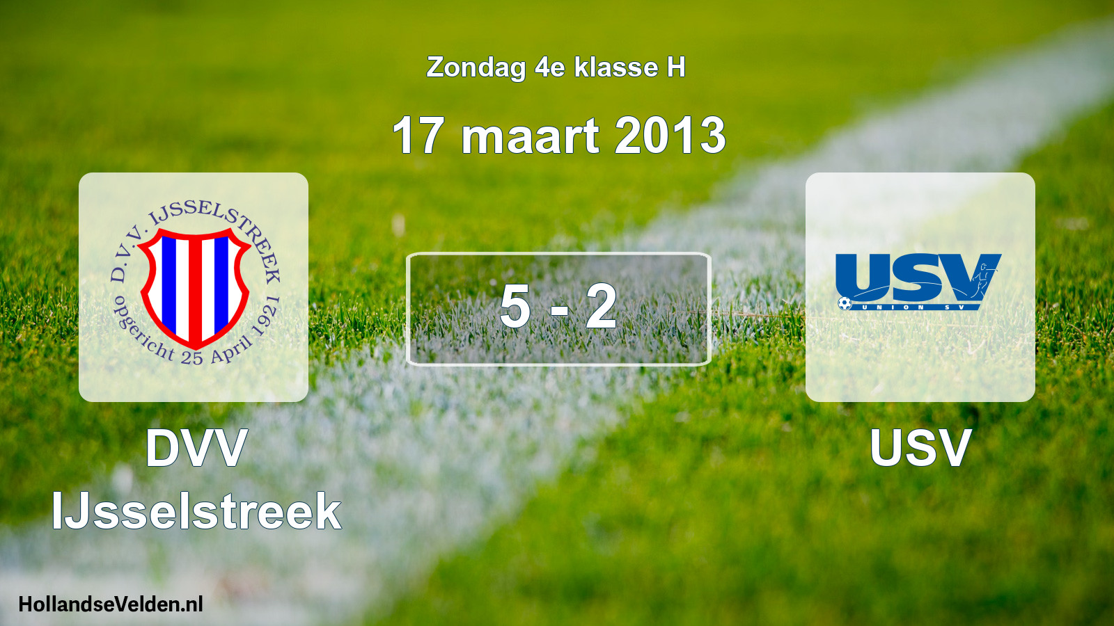 Total number of matches played: DVV IJsselstreek - USV 5 - 2 (17 March 2013)