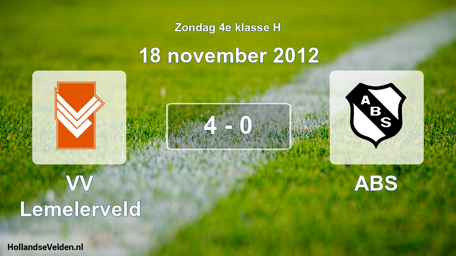 Total number of matches played: VV Lemelerveld - ABS 4 - 0 (18 November 2012)