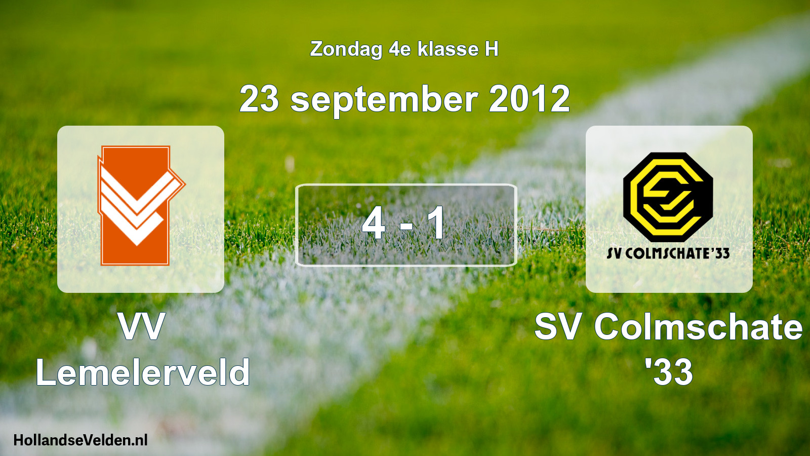 Total number of matches played: VV Lemelerveld - SV Colmschate '33 4 - 1 (23 September 2012)