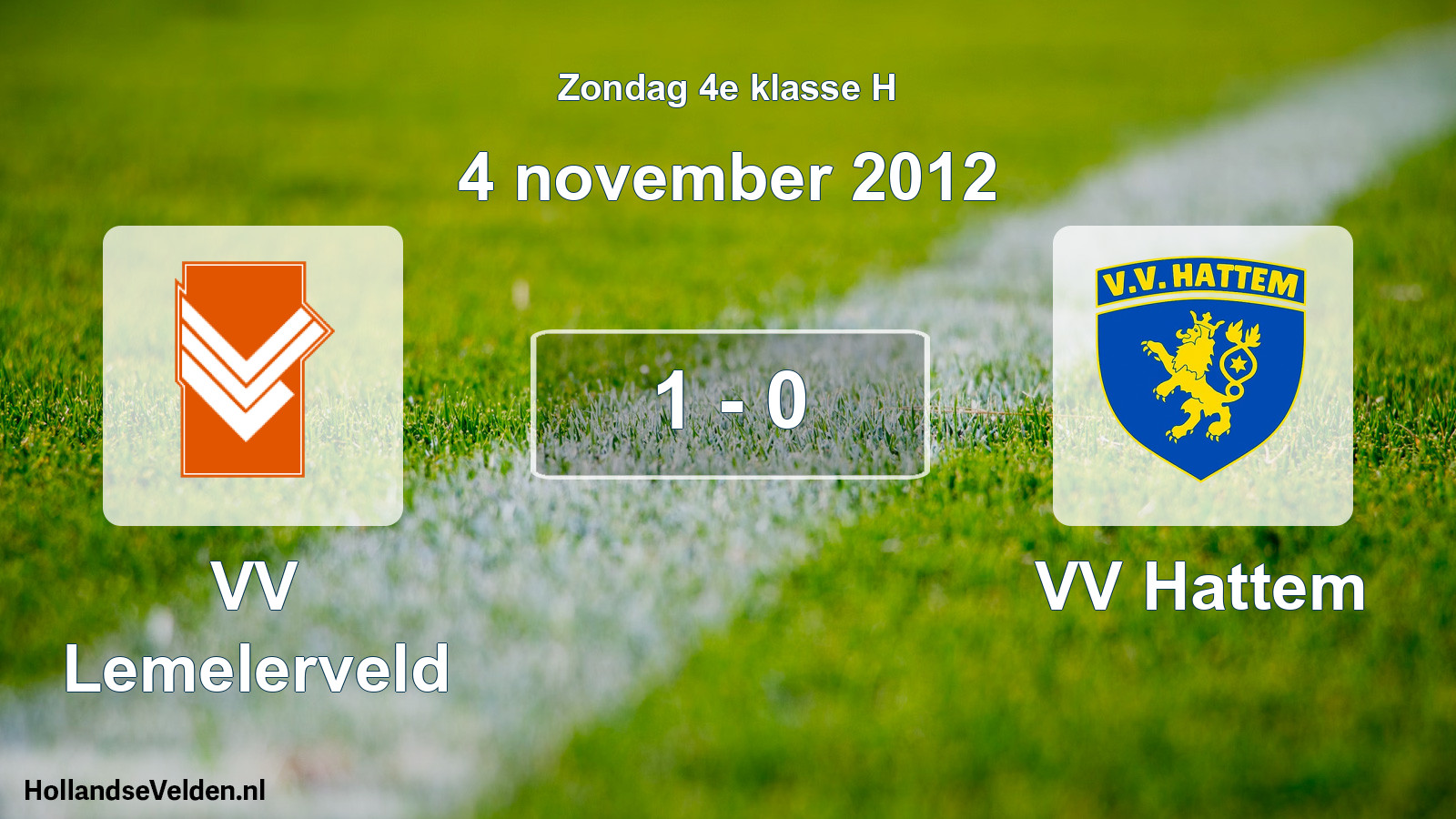 Total number of matches played: VV Lemelerveld - VV Hattem 1 - 0 (4 November 2012)
