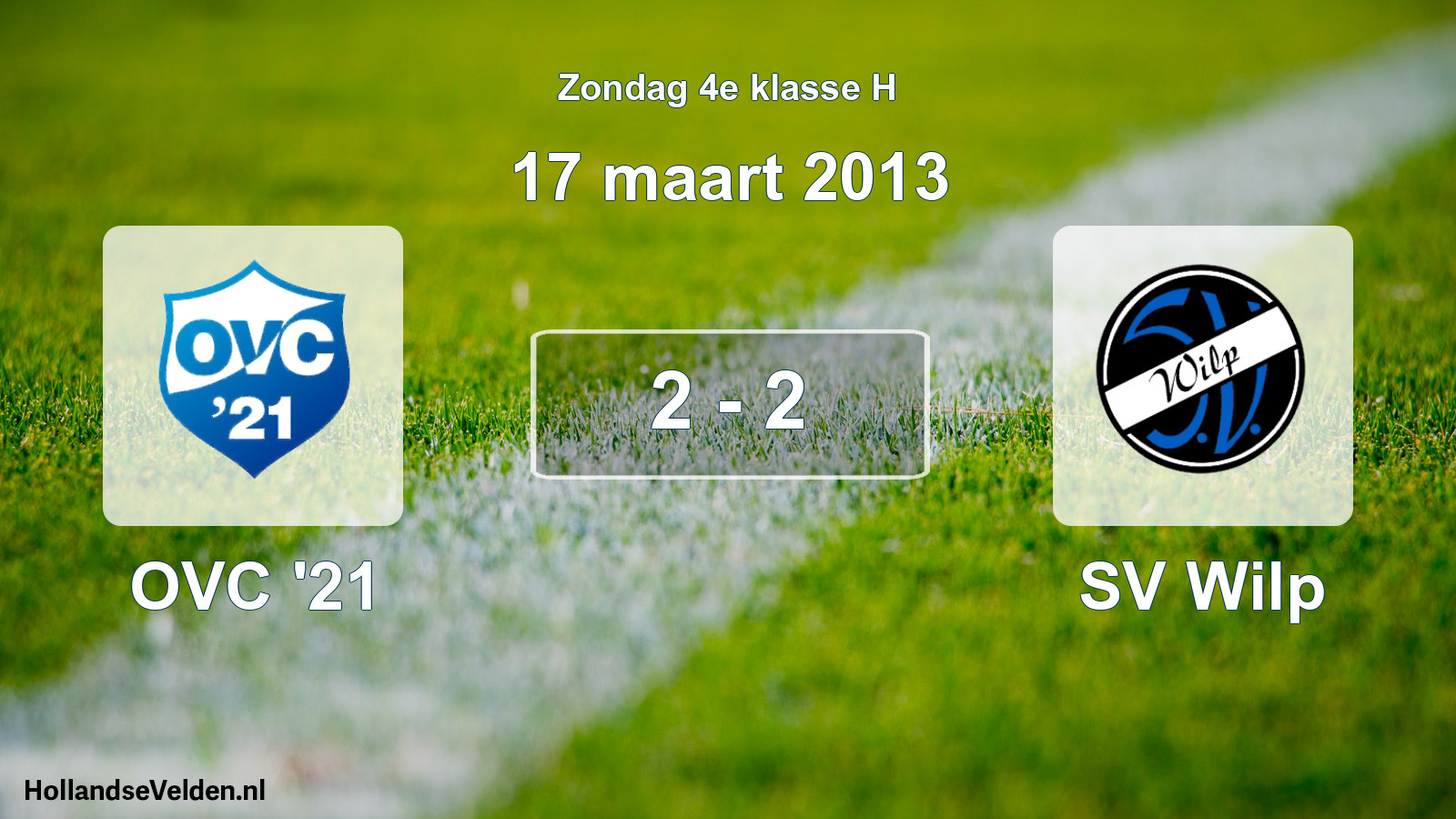 Total number of matches played: OVC '21 - SV Wilp 2 - 2 (17 March 2013)