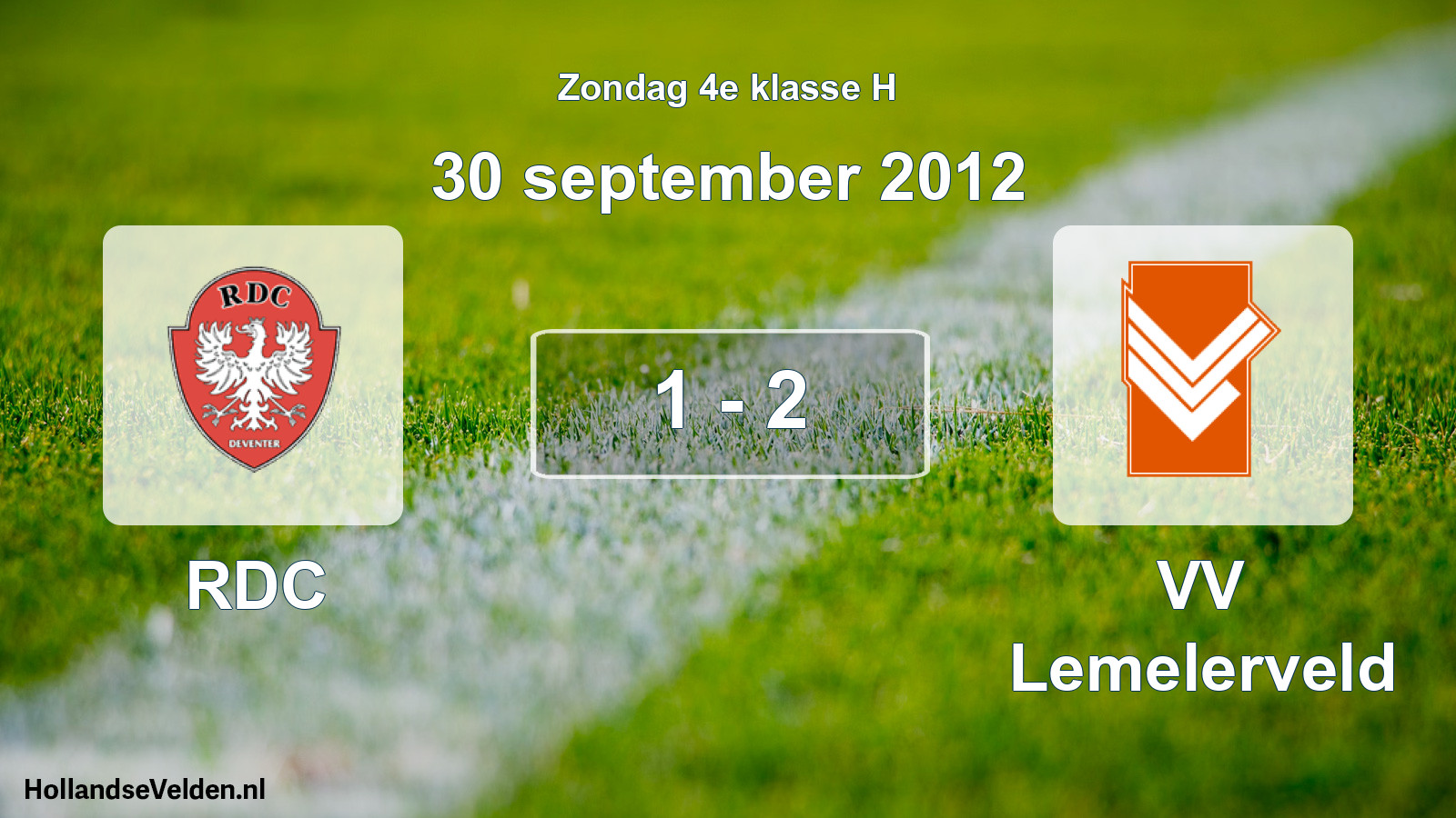 Total number of matches played: RDC - VV Lemelerveld 1 - 2 (30 September 2012)