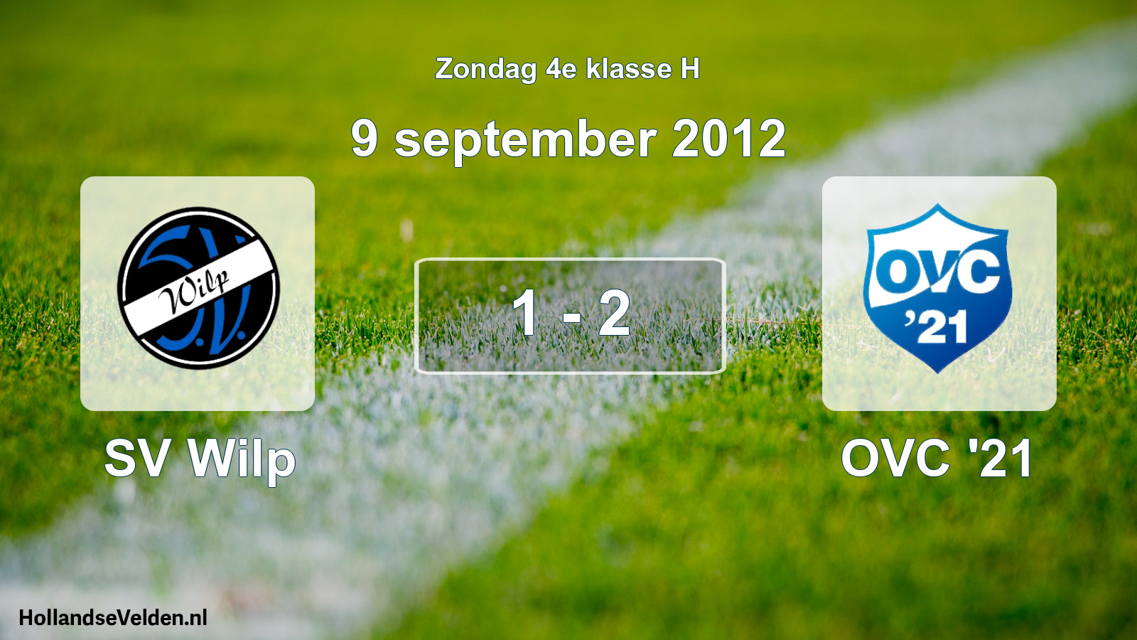 Total number of matches played: SV Wilp - OVC '21 1 - 2 (9 September 2012)