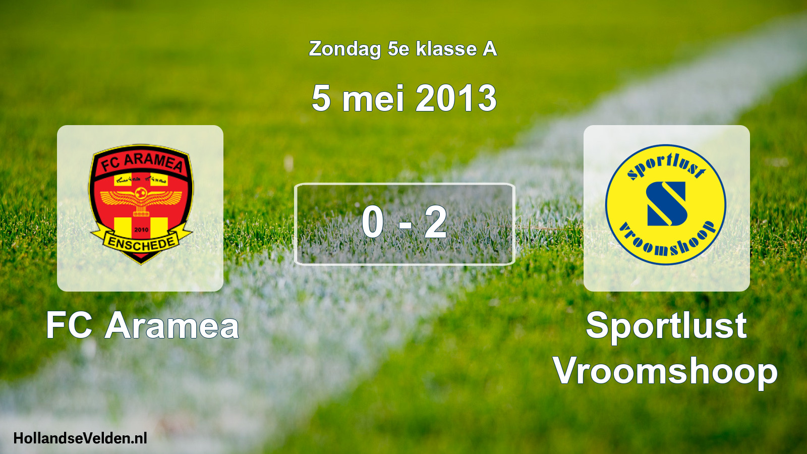 Total number of matches played: FC Aramea - Sportlust Vroomshoop 0 - 2 (5 May 2013)