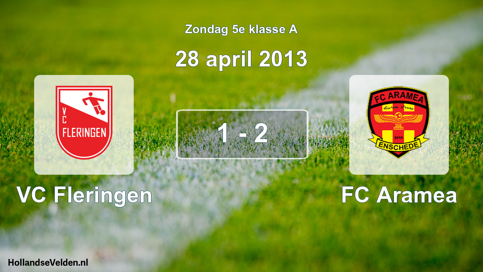 Total number of matches played: VC Fleringen - FC Aramea 1 - 2 (28 April 2013)