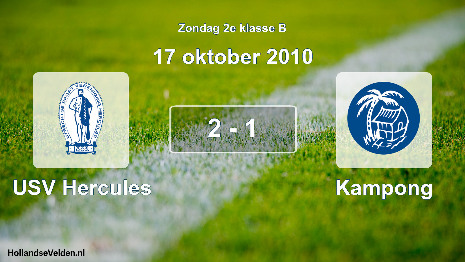 Total number of matches played: USV Hercules - Kampong 2 - 1 (17 October 2010)