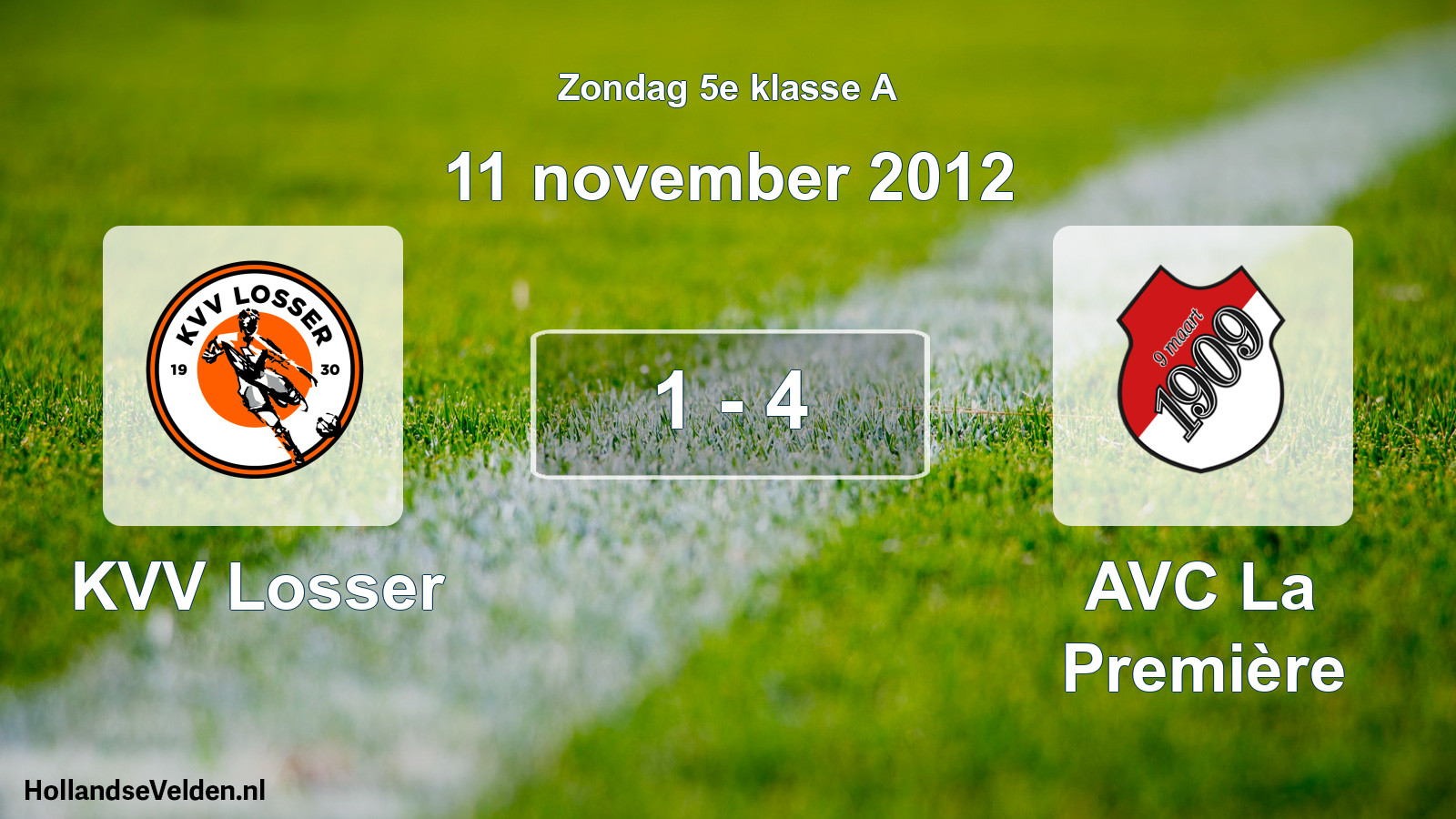 Total number of matches played: KVV Losser - AVC La Première 1 - 4 (11 November 2012)